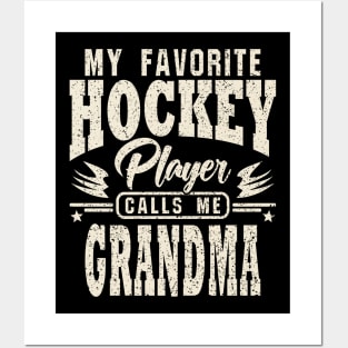 Grandma My Favorite Hockey Player Calls Me Posters and Art